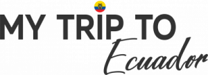 My Trip To Ecuador